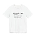 Three Things I Hate White T-Shirt  | Funny Office Humor Tee, Sarcastic Work Shirt, Coworker Gift, Work Gift